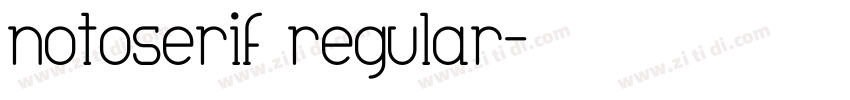 notoserif regular字体转换